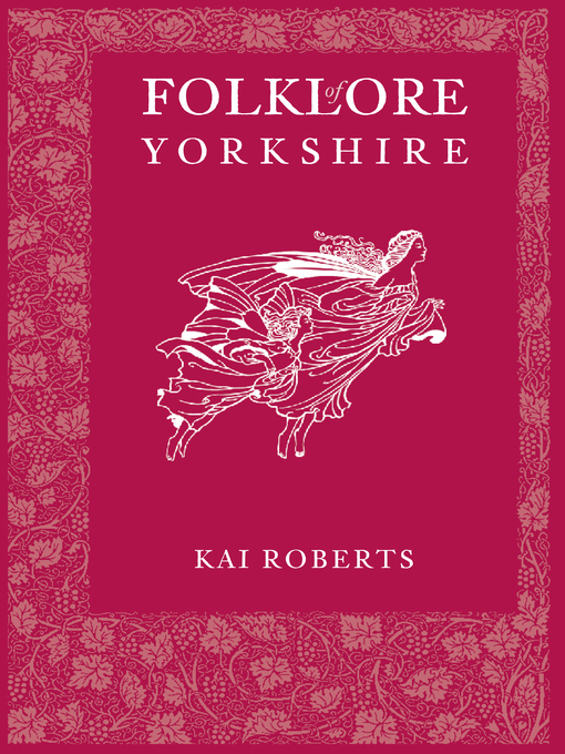 Title details for Folklore of Yorkshire by Kai Roberts - Available
